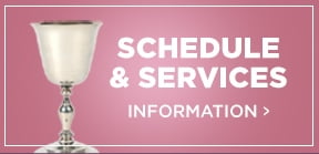 Schedule & Services